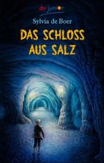Das Schloss aus Salz Cover des Buches Das Schloss aus Salz (ISBN: 9783423707190)