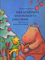 Das schönste Weihnachtsgeschenk Cover des Buches Das schönste Weihnachtsgeschenk (ISBN: 9783851956078)