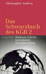 Das Schwarzbuch des KGB 2 Cover des Buches Das Schwarzbuch des KGB 2 (ISBN: 9783549072912)