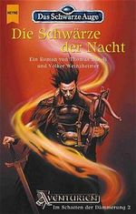Das Schwarze Auge, Die Schwärze der Nacht Cover des Buches Das Schwarze Auge, Die Schwärze der Nacht (ISBN: 9783453213791)