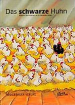 Das schwarze Huhn (Bilderbücher) Cover des Buches Das schwarze Huhn (Bilderbücher) (ISBN: 9783851952155)