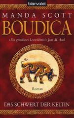 Boudica - Das Schwert der Keltin Cover des Buches Boudica - Das Schwert der Keltin (ISBN: 9783442365647)