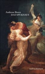 Das Spukhaus und andere Erzählungen Cover des Buches Das Spukhaus und andere Erzählungen (ISBN: 9783458348047)