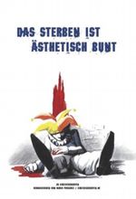 Das Sterben ist ästhetisch bunt Cover des Buches Das Sterben ist ästhetisch bunt (ISBN: 9783935982474)