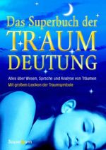 Das Superbuch der Traumdeutung Cover des Buches Das Superbuch der Traumdeutung (ISBN: 9783809420033)