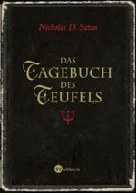 Das Tagebuch des Teufels Cover des Buches Das Tagebuch des Teufels (ISBN: 9783821860664)