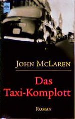 Das Taxi-Komplott Cover des Buches Das Taxi-Komplott (ISBN: 9783453177819)