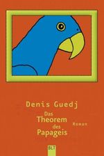 Das Theorem des Papageis Cover des Buches Das Theorem des Papageis (ISBN: 9783404922741)
