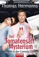 Das Tomatensaft-Mysterium Cover des Buches Das Tomatensaft-Mysterium (ISBN: 9783442472628)