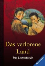 Das verlorene Land - Eine Flucht aus Tibet Cover des Buches Das verlorene Land - Eine Flucht aus Tibet (ISBN: 9783473542901)