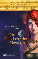 Das Vermächtnis von Longlight / Die Rückkehr der Novakin Cover des Buches Das Vermächtnis von Longlight / Die Rückkehr der Novakin (ISBN: 9783794180448)