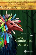 Das Vermächtnis von Longlight / Die Stunde des Sehers Cover des Buches Das Vermächtnis von Longlight / Die Stunde des Sehers (ISBN: 9783794180424)