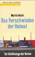 Das Verschwinden der Heimat Cover des Buches Das Verschwinden der Heimat (ISBN: 9783379017039)