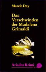 Das Verschwinden der Madalena Grimaldi Cover des Buches Das Verschwinden der Madalena Grimaldi (ISBN: 9783886198344)