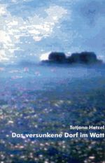 Das versunkene Dorf im Watt Cover des Buches Das versunkene Dorf im Watt (ISBN: 9783981083330)