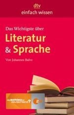 Das Wichtigste über Literatur & Sprache Cover des Buches Das Wichtigste über Literatur & Sprache (ISBN: 9783423343619)
