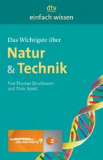 Das Wichtigste über Natur & Technik Cover des Buches Das Wichtigste über Natur & Technik (ISBN: 9783423343633)