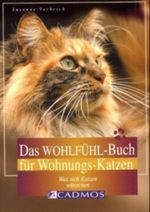Das Wohlfühl-Buch für Wohnungskatzen Cover des Buches Das Wohlfühl-Buch für Wohnungskatzen (ISBN: 9783861271222)