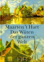 Das Wüten der ganzen Welt, m. Audio-CD Cover des Buches Das Wüten der ganzen Welt, m. Audio-CD (ISBN: 9783716022993)