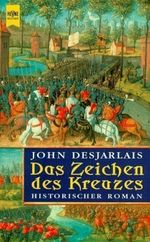 Das Zeichen des Kreuzes Cover des Buches Das Zeichen des Kreuzes (ISBN: 9783453116795)