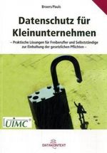 Datenschutz für Kleinunternehmen Cover des Buches Datenschutz für Kleinunternehmen (ISBN: 9783895775130)