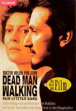 Dead Man Walking. Sein letzter Gang. Cover des Buches Dead Man Walking. Sein letzter Gang. (ISBN: 9783442435425)