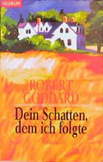 Dein Schatten, dem ich folgte Cover des Buches Dein Schatten, dem ich folgte (ISBN: 9783442098569)