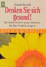 Denken Sie sich gesund! Cover des Buches Denken Sie sich gesund! (ISBN: 9783453132764)