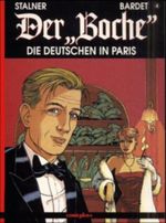 Der 'Boche', Bd.4, Die Deutschen in Paris Cover des Buches Der 'Boche', Bd.4, Die Deutschen in Paris (ISBN: 9783894740405)