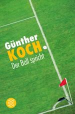 Der Ball spricht Cover des Buches Der Ball spricht (ISBN: 9783596168392)