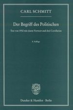 Der Begriff des Politischen. Cover des Buches Der Begriff des Politischen. (ISBN: 9783428131167)