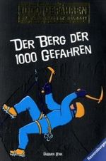 Der Berg der 1000 Gefahren Cover des Buches Der Berg der 1000 Gefahren (ISBN: 9783473523818)