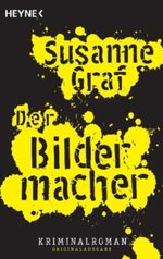 Der Bildermacher Cover des Buches Der Bildermacher (ISBN: 9783453434387)