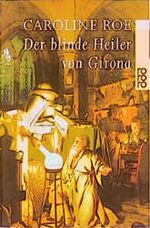 Der blinde Heiler von Girona Cover des Buches Der blinde Heiler von Girona (ISBN: 9783499225208)