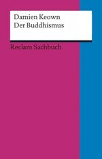 Der Buddhismus Cover des Buches Der Buddhismus (ISBN: 9783150181454)