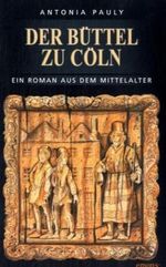 Der Büttel zu Cöln Cover des Buches Der Büttel zu Cöln (ISBN: 9783897055735)