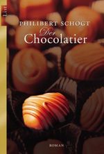 Der Chocolatier Cover des Buches Der Chocolatier (ISBN: 9783548604954)