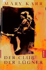 Der Club der Lügner Cover des Buches Der Club der Lügner (ISBN: 9783442307029)
