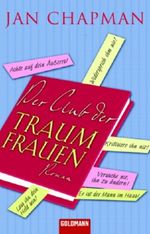 Der Club der Traumfrauen Cover des Buches Der Club der Traumfrauen (ISBN: 9783442462315)