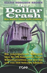 Der Dollar Crash Cover des Buches Der Dollar Crash (ISBN: 9783938516690)