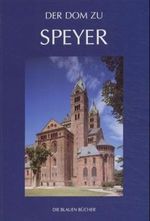 Der Dom zu Speyer Cover des Buches Der Dom zu Speyer (ISBN: 9783784515236)