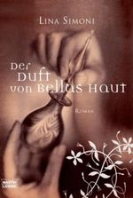 Der Duft von Rosas Haut Cover des Buches Der Duft von Rosas Haut (ISBN: 9783404158980)