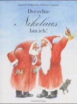 Der echte Nikolaus bin ich Cover des Buches Der echte Nikolaus bin ich (ISBN: 9783314006159)