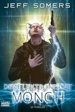 Der elektronische Mönch Cover des Buches Der elektronische Mönch (ISBN: 9783404243907)