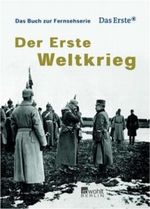 Der Erste Weltkrieg Cover des Buches Der Erste Weltkrieg (ISBN: 9783871345005)