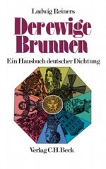 Der ewige Brunnen. Ein Hausbuch deutscher Dichtung. Cover des Buches Der ewige Brunnen. Ein Hausbuch deutscher Dichtung. (ISBN: 9783406041402)