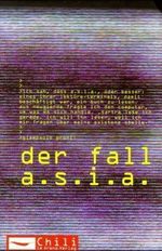 Der Fall A.S.I.A. Cover des Buches Der Fall A.S.I.A. (ISBN: 9783401026039)