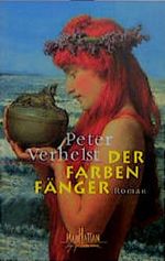Der Farbenfänger. Cover des Buches Der Farbenfänger. (ISBN: 9783442540822)