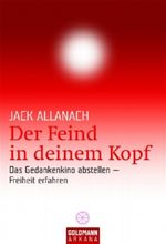 Der Feind in deinem Kopf Cover des Buches Der Feind in deinem Kopf (ISBN: 9783442217335)