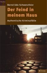 Der Feind in meinem Haus Cover des Buches Der Feind in meinem Haus (ISBN: 9783861896326)